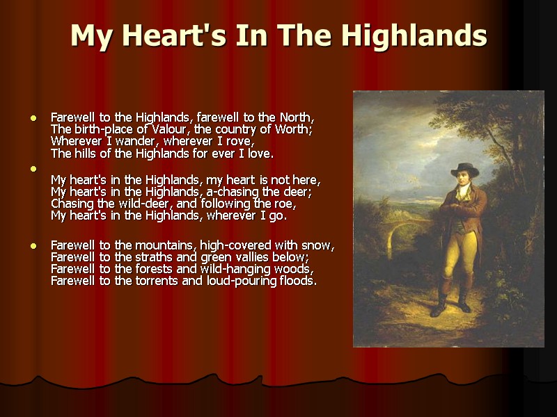 My Heart's In The Highlands   Farewell to the Highlands, farewell to the